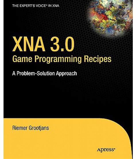 XNA 3.0 Game Programming Recipes A Problem-Solution Approach PDF