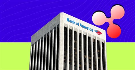 XRP: The Bank of America Connection