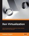 Xen Virtualization: A Practical Handbook Ebook Doc