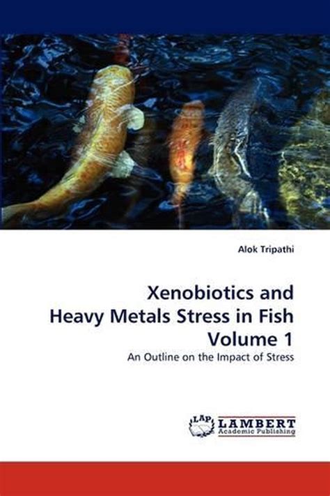 Xenobiotics in Fish 1st Edition Doc