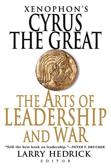 Xenophon s Cyrus the Great The Arts of Leadership and War Doc