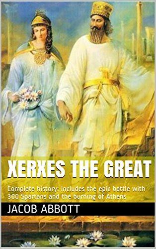 Xerxes the Great Illustrated Edition Reader