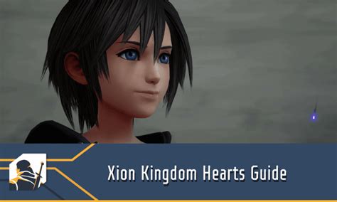 Xion: A Comprehensive Guide to the Enigmatic Nobody in Kingdom Hearts 3