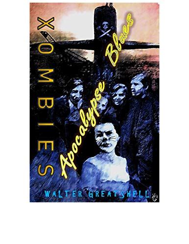 Xombies: Apocalypse Blues Ebook Doc