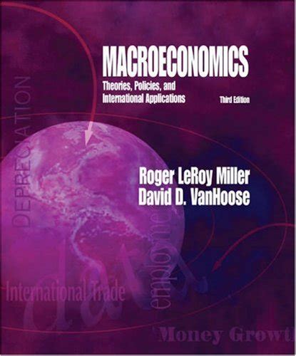 Xtra Online for Miller VanHoose s Macroeconomics Theories Policies and International Applications 3rd Kindle Editon