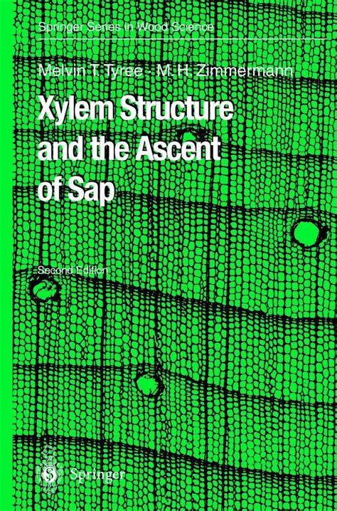 Xylem Structure and the Ascent of Sap 2nd Edition Reader