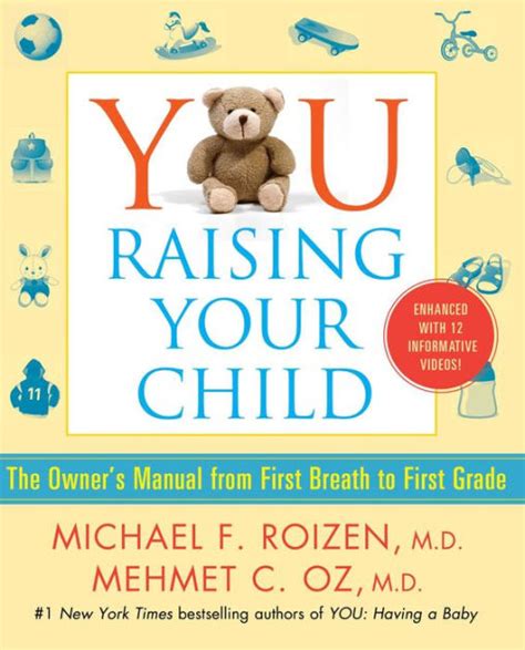 YOU Raising Your Child The Owner s Manual from First Breath to First Grade Doc