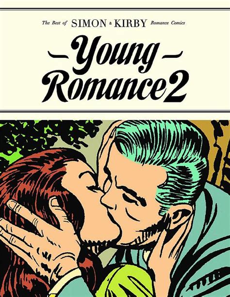 YOUNG ROMANCE THE BEST OF SIMON and KIRBY S ROMANCE COMICS Reader