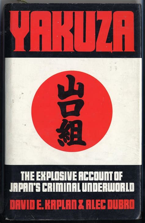 Yakuza The Explosive Account of Japan s Criminal Underworld Epub