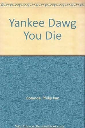 Yankee Dawg You Die Doc