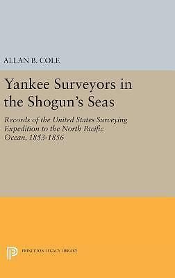 Yankee Surveyors in the Shogun s Seas Princeton Legacy Library Reader