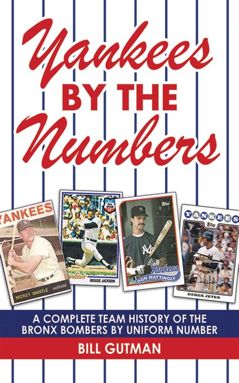 Yankees by the Numbers: A Complete Team History of the Bronx Bombers by Uniform Number Kindle Editon