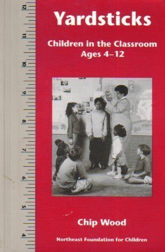 Yardsticks Children in the Classroom Ages 4-12 Kindle Editon