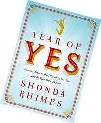 Year of Yes: How to Dance It Out Kindle Editon