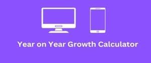 Year-to-Year Growth Calculator: Track Your Business's Success and Potential