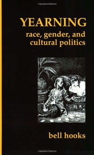 Yearning Race Gender and Cultural Politics Yearning Epub