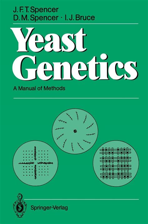 Yeast Genetics A Manual of Methods Reader