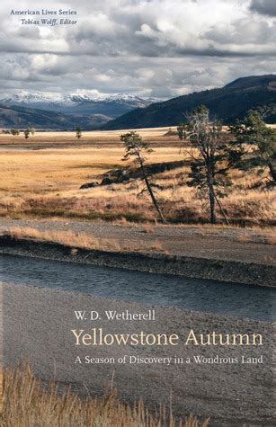 Yellowstone Autumn: A Season of Discovery in a Wondrous Land (American Lives) Reader