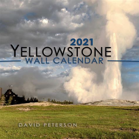 Yellowstone Calendar photography David Peterson PDF