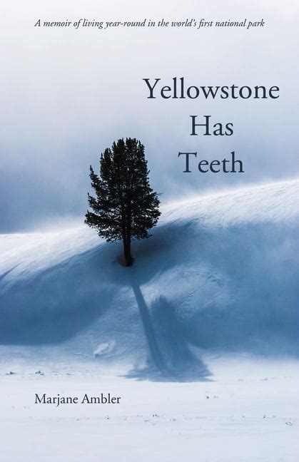 Yellowstone Has Teeth Kindle Editon