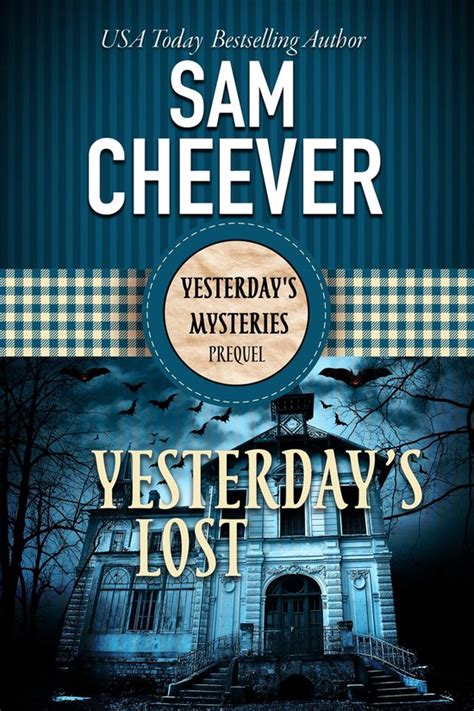 Yesterday s Lost Yesterday s Mysteries PDF