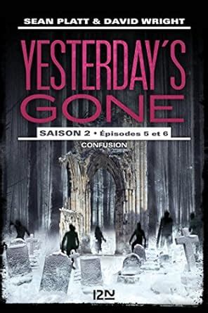 Yesterday s gone saison 2 épisode 3 OUTRE FLEUVE French Edition Reader