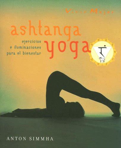 Yoga -ejercicios e iluminaciones para el bienestar Spanish Edition Epub