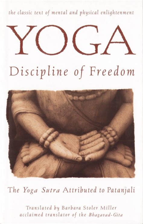 Yoga Discipline of Freedom The Yoga Sutra Attributed to Patanjali Epub
