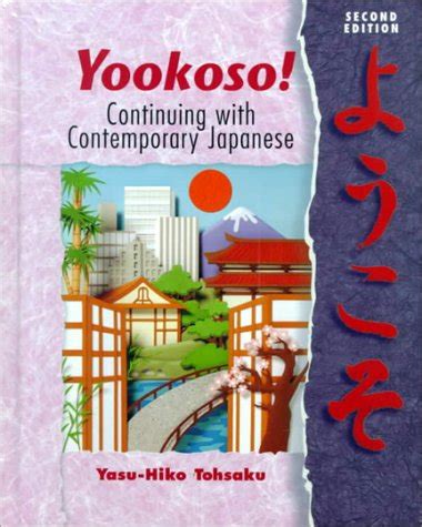 Yookoso Continuing With Contemporary Japanese Workbook Pdf Ebook PDF
