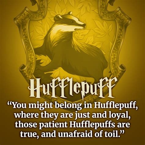 You'll show your Hufflepuff pride.