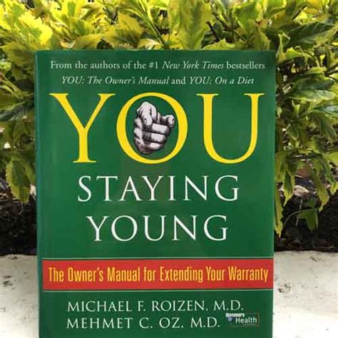 You: Staying Young The Owner's Manual for Extending Your Wa Kindle Editon