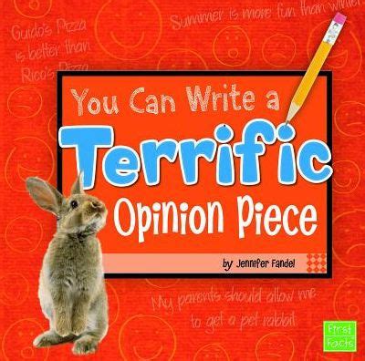 You Can Write a Terrific Opinion Piece Kindle Editon