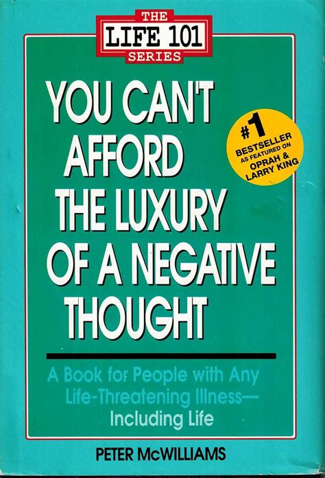 You Can t Afford the Luxury of a Negative Thought The Life 101 Series Kindle Editon