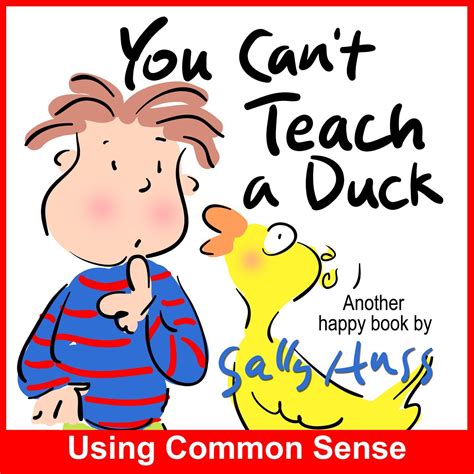 You Can t Teach A Duck Silly Rhyming Bedtime Story Children s Picture Book About Using Common Sense