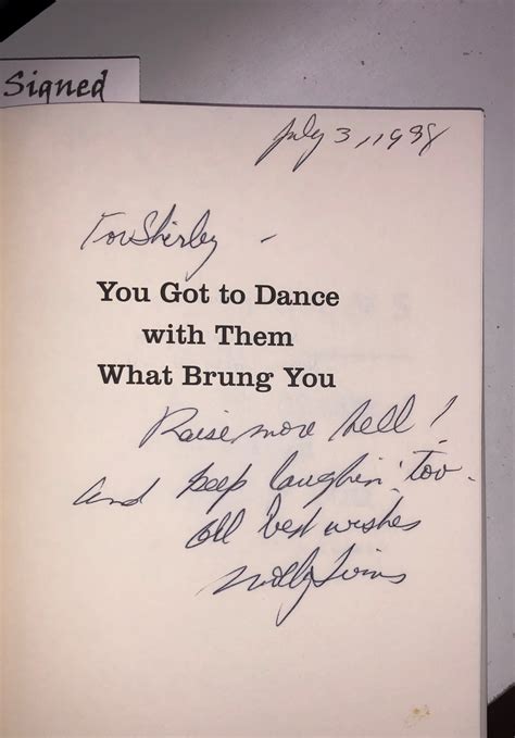 You Got to Dance with Them What Brung You First Vintage Books Edition Kindle Editon