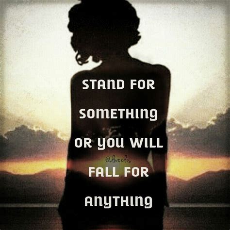 You Have to Stand for Something or You ll Fall for Anything Epub