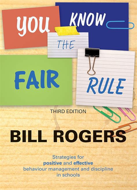 You Know the Fair Rule Strategies for Positive and Effective Behaviour Management and Discipline in Schools Third Edition Kindle Editon