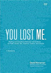 You Lost Me Starting Conversations Between GenerationsOn Faith Doubt Sex Science Culture and Church Epub