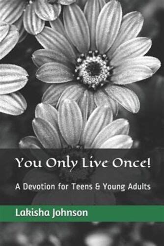 You Only Live Once A Dose of Devotion for Teens and Young Adults PDF