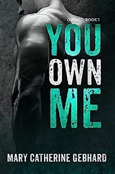 You Own Me Owned Book 1 Reader