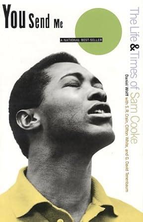 You Send Me: The Life and Times of Sam Cooke Ebook PDF