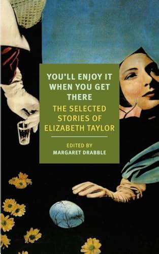 You ll Enjoy It When You Get There The Stories of Elizabeth Taylor New York Review Books Classics Epub