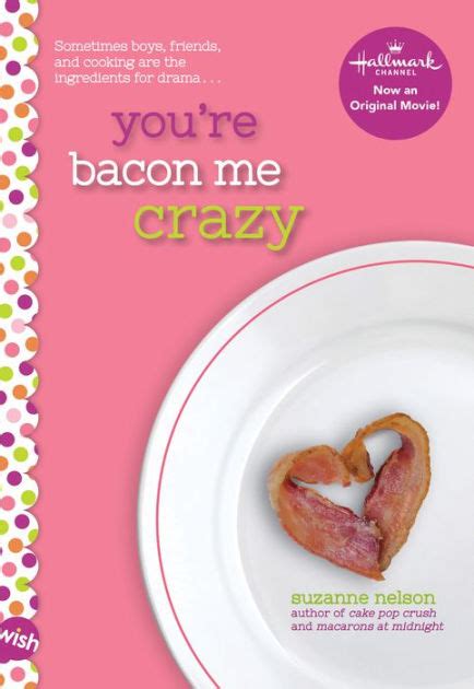 You re Bacon Me Crazy A Wish Novel Doc