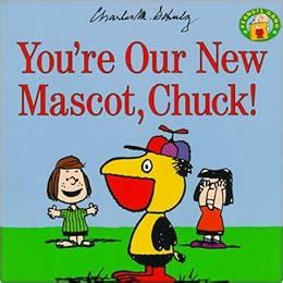 You re Our New Mascot Chuck Peanuts Gang Kindle Editon
