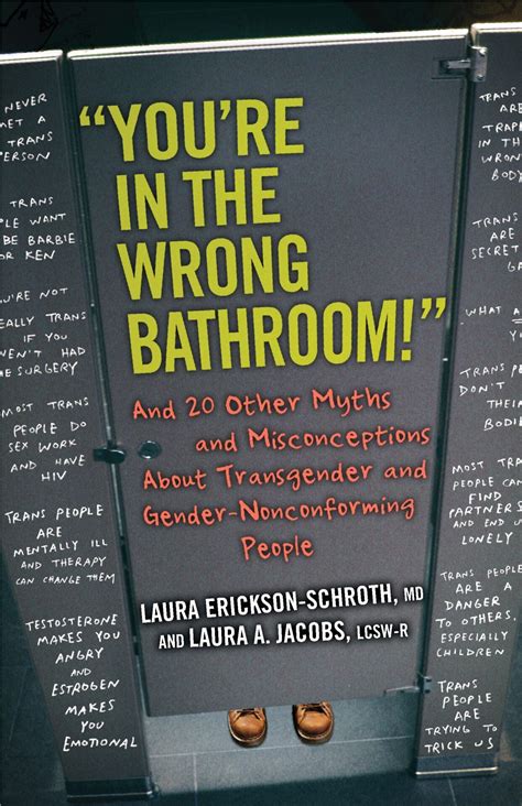 You re in the Wrong Bathroom And 20 Other Myths and Misconceptions About Transgender and Gender-Nonconforming People Doc
