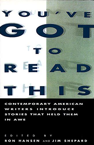 You ve Got to Read This Contemporary American Writers Introduce Stories that Held Them in Awe Doc