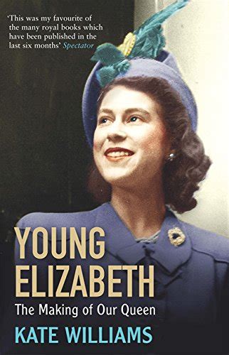 Young Elizabeth The Making of our Queen Kindle Editon