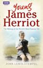 Young James Herriot The Making Of The World& Kindle Editon