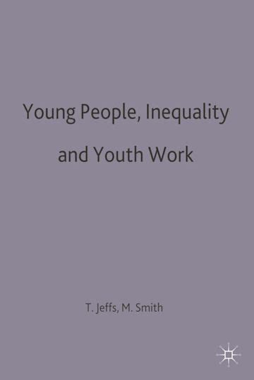 Young People Inequality and Youth Work Epub