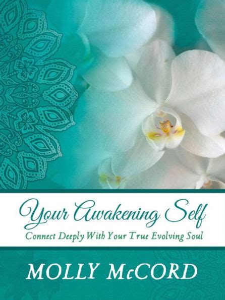 Your Awakening Self Connect Deeply With Your True Evolving Soul PDF